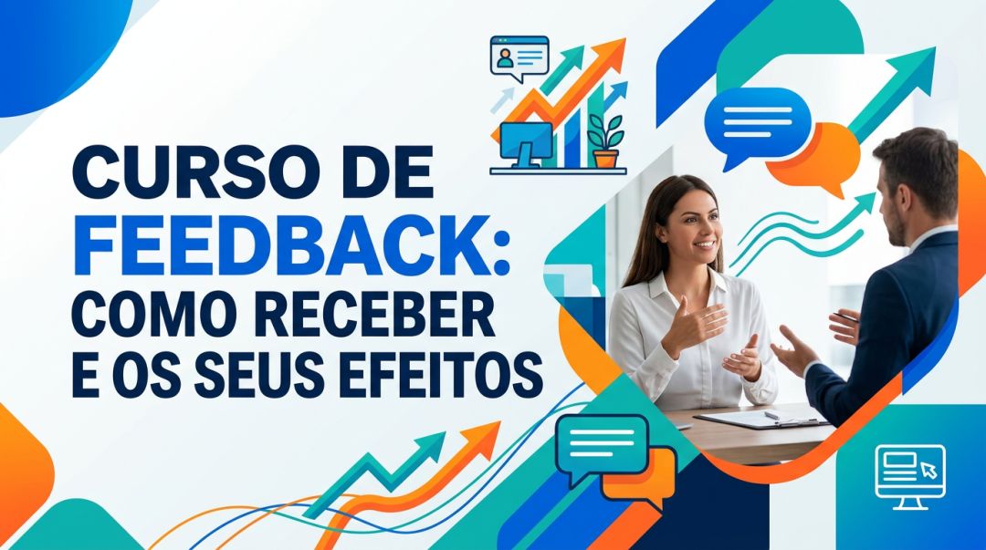 Curso de Feedback: Como Receber e os seus Efeitos